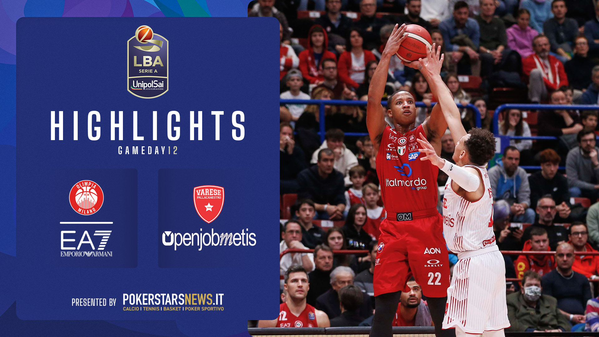 LBA | Video - EA7 Emporio Armani Milano - Openjobmetis Varese