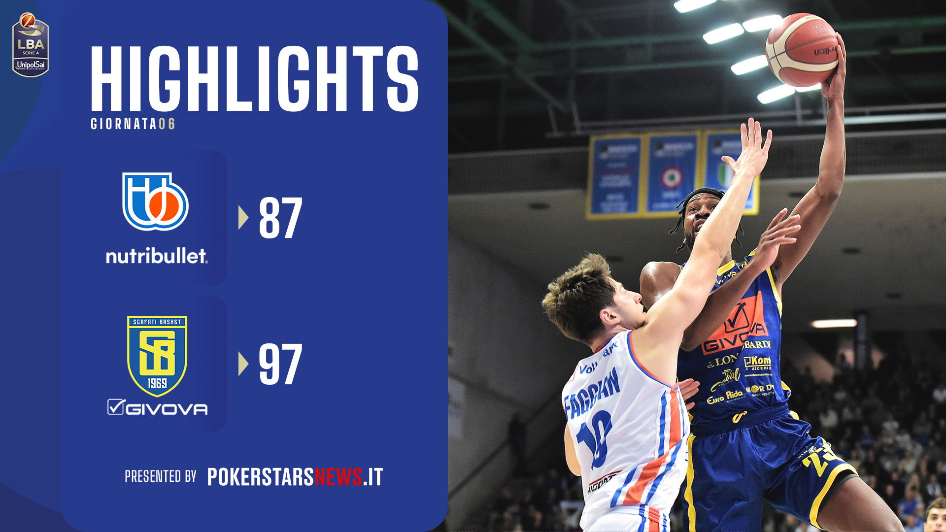 LBA | Video - NutriBullet Treviso Basket - Givova Scafati Basket