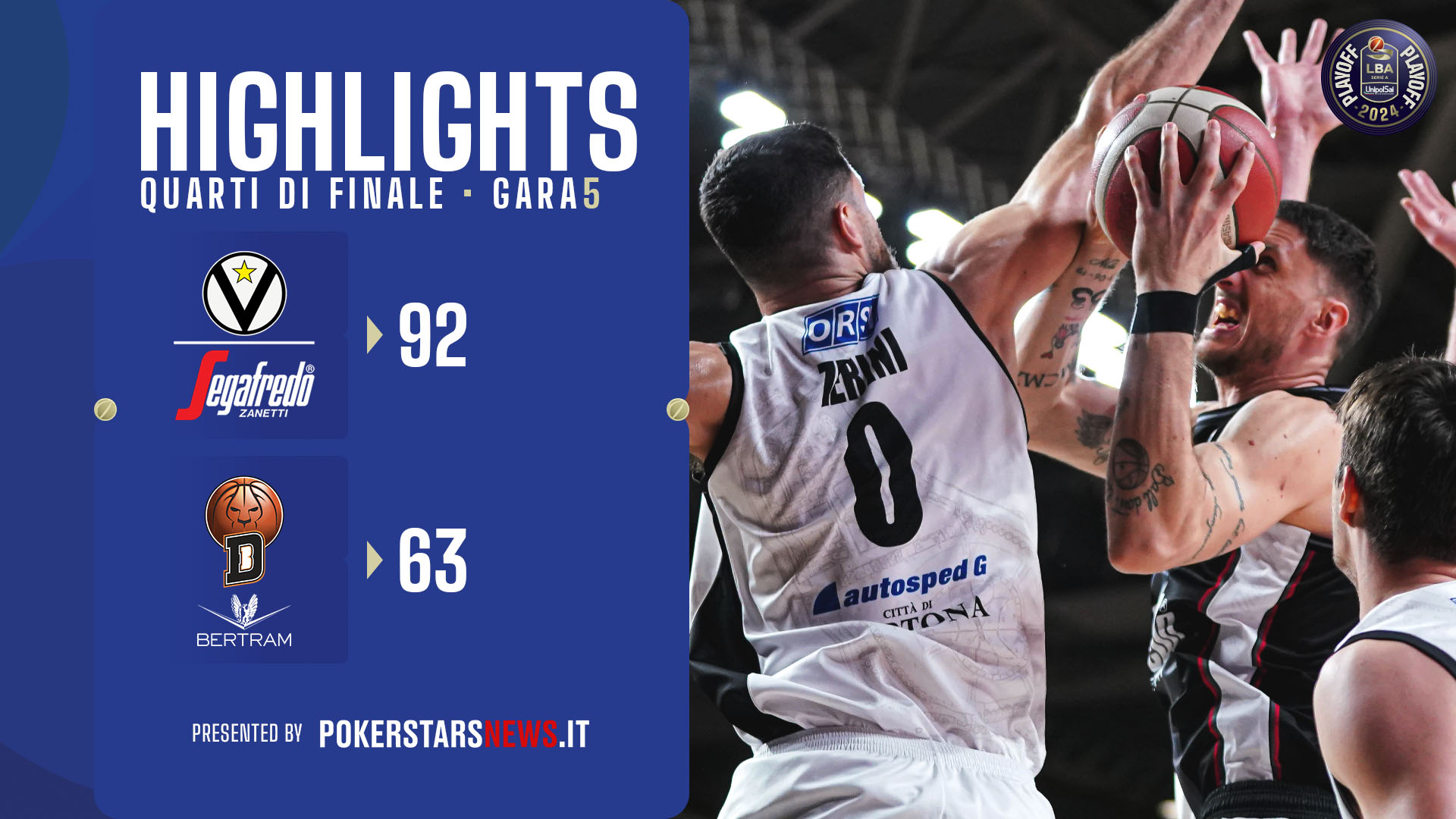 Virtus Segafredo Bologna – Bertram Derthona Tortona | Quarti di finale | Gara-5